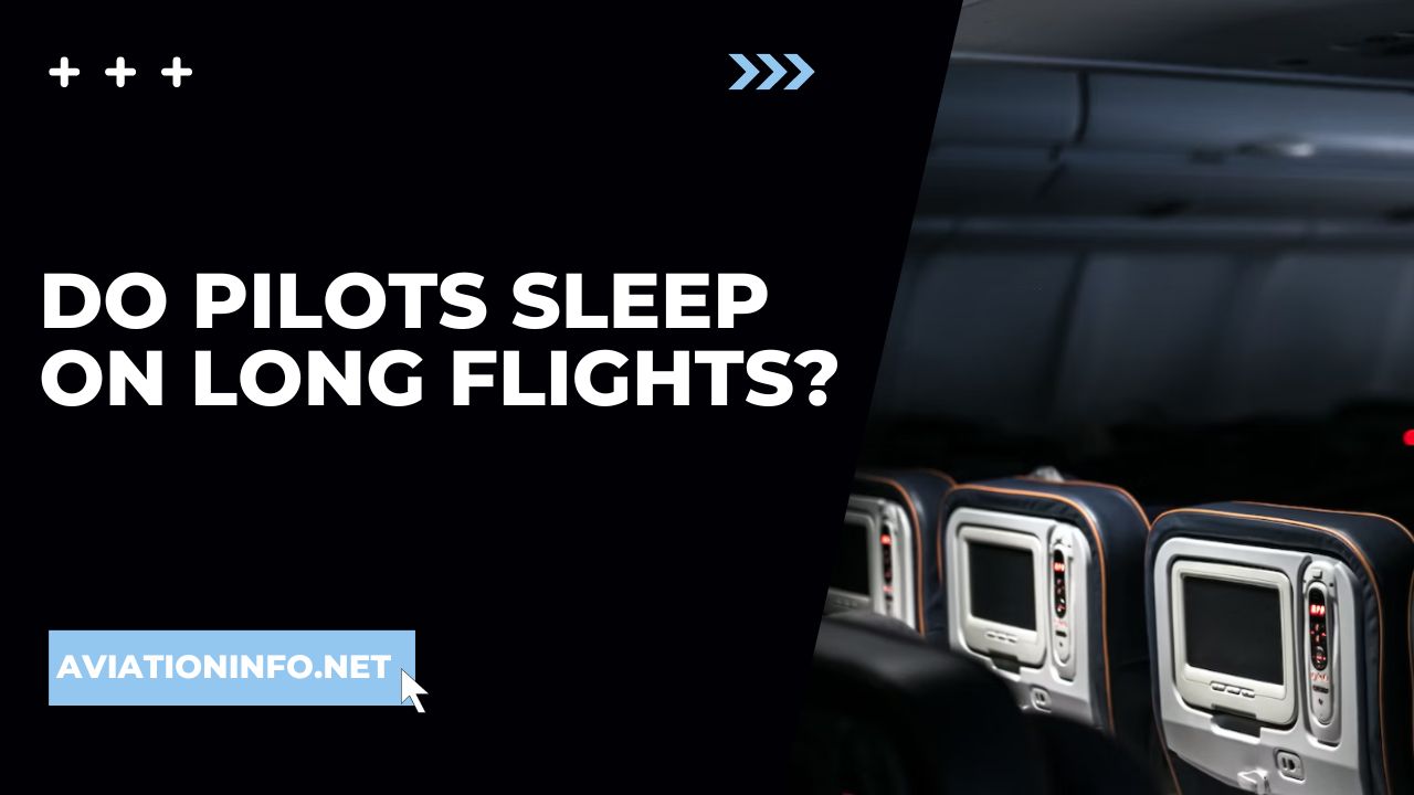 Do Pilots Sleep On Long Flights