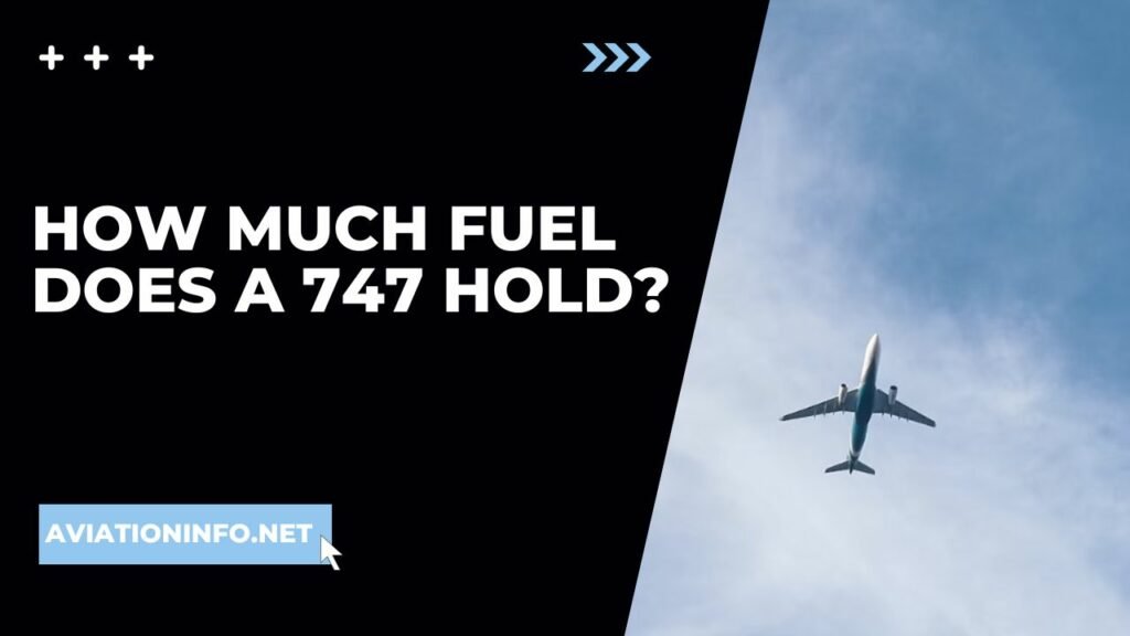 How Much Fuel Does A 747 Hold Aviation Info